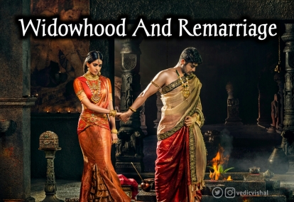 Widowhood and Remarriage in Sanatan Dharma – || Vedic Vishal ||